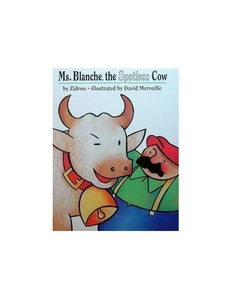 Ms. Blanche, the Spotless Cow 