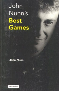 John Nunn's Best Games, 1985-1993 