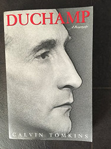 Duchamp: a Biography 