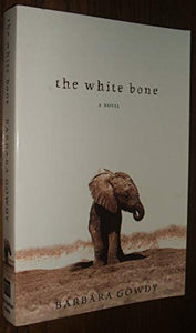 The White Bone: a Novel 