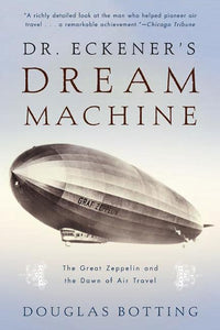 Dr. Eckener's Dream Machine 