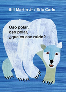 Oso Polar, Oso Polar, Que Es Ese Ruido? 