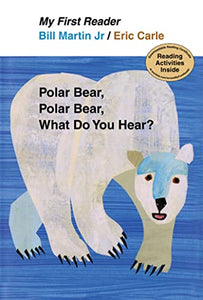 Polar Bear, Polar Bear, What Do You Hear? 