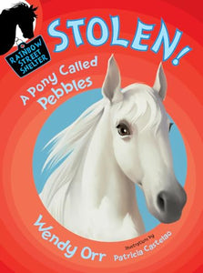 Stolen! a Pony Called Pebbles 