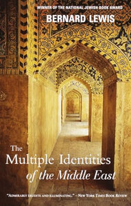 The Multiple Identities of the Middle East 