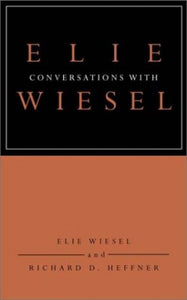 Conversations with Elie Wiesel 