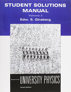 Student Solutions Manual Volume 2 for Essential University Physics 