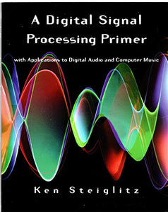 A Digital Signal Processing Primer 