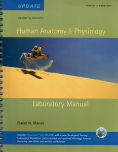 Human Anatomy and Physiology Lab Manual, Main Version, Update 