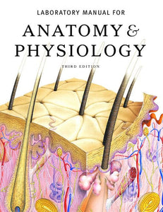 Laboratory Manual for Anatomy & Physiology 