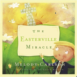 Easterville Miracle, The 