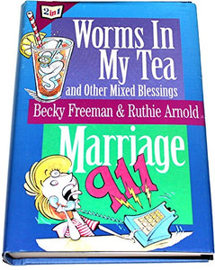 Worms in My Tea and Other Mixed Blessings 