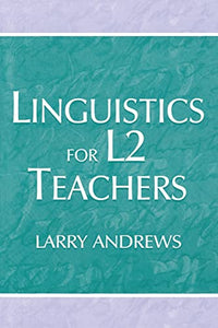 Linguistics for L2 Teachers 