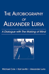 The Autobiography of Alexander Luria 