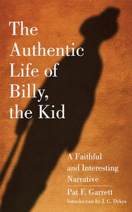 The Authentic Life of Billy, the Kid 