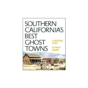 Southern California's Best Ghost Towns 