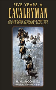 Five Years a Cavalryman 