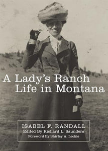 A Lady's Ranch Life in Montana 