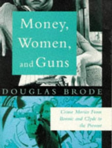 Money, Women, and Guns 