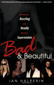 Bad and Beautiful 