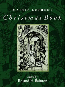 Martin Luther's Christmas Book 