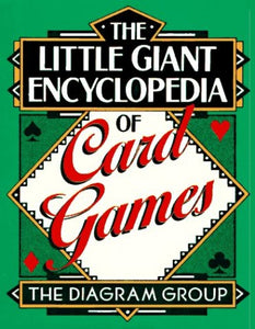 The Little Giant(r) Encyclopedia of Card Games 