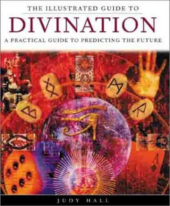 The Illustrated Guide to Divination 