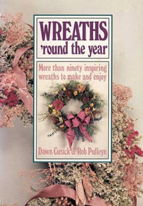 Wreaths 'Round the Year 