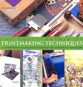 The Encyclopedia of Printmaking Techniques 