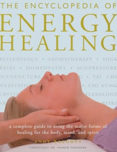 The Encyclopedia of Energy Healing 