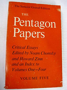 The Pentagon Papers: Critical Essays: Volume Five 