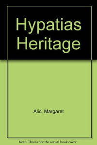 Hypatias Heritage 