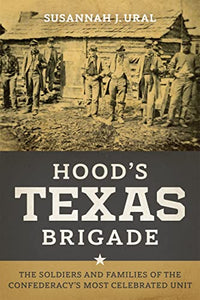 Hood's Texas Brigade 