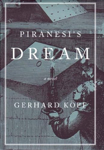 Piranesi's Dream 