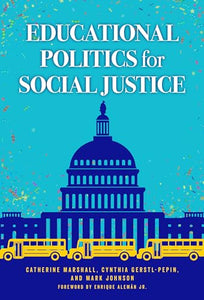 Educational Politics for Social Justice 