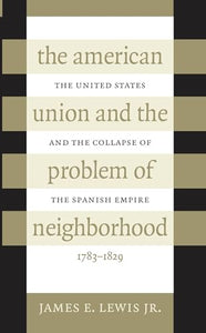 The American Union and the Problem of  Neighborhood 