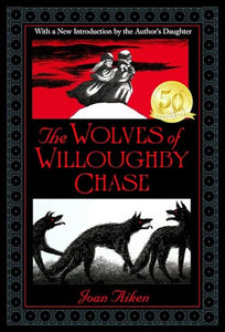 The Wolves of Willoughby Chase 