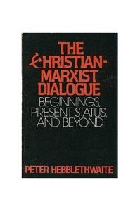 The Christian-Marxist Dialogue 