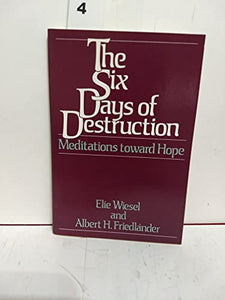 The Six Days of Destruction 