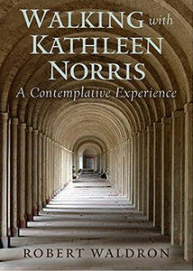 Walking with Kathleen Norris 