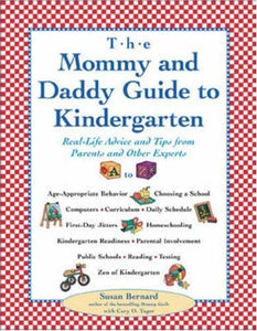 The Mommy and Daddy Guide to Kindergarten 