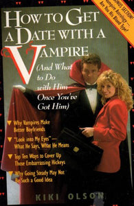 How to Get A Date W/ A Vampire 