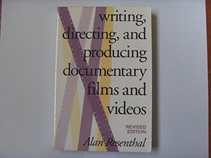 Writing, Directing, and Producing Documentary Films and Videos, Revised Edition 