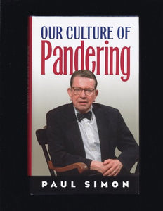 Our Culture of Pandering 