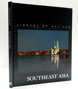 Southeast Asia (Library of Nations) 