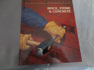 Brick, Stone and Concrete 