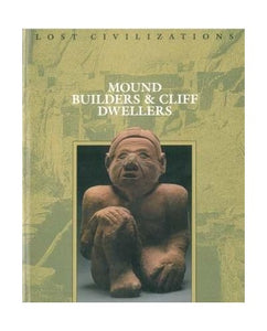 Mound Builders and Cliff Dwellers 