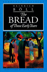 The Bread of Those Early Years 