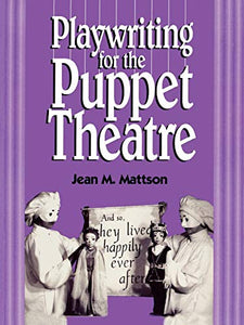 Playwriting for Puppet Theatre 