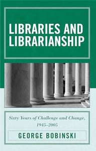 Libraries and Librarianship 